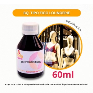 BQ. TIPO FIGO LOUNGERIE - 60 ML