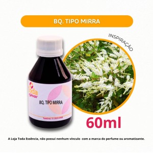BQ. TIPO MIRRA - 60 ML