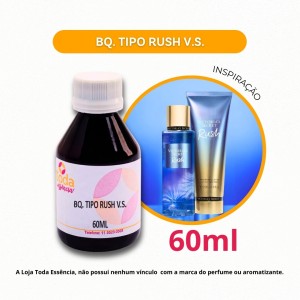 BQ. TIPO RUSH  V.S. - 60ML